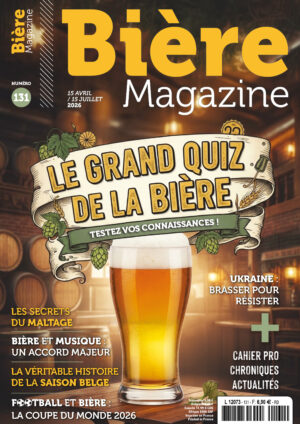 Bière Magazine n°131 (15 avril / 14 juillet 2026)